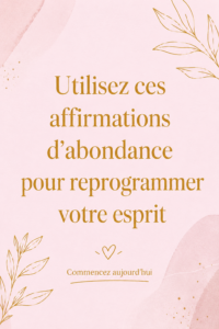 Illustration inspirante d'affirmations d'abondance pour reprogrammer l'esprit