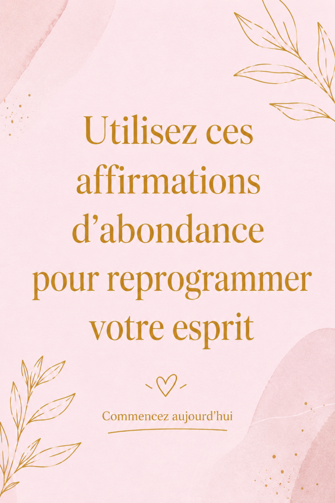 Illustration inspirante d'affirmations d'abondance pour reprogrammer l'esprit