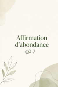 Femme méditant avec des affirmations sur l'abondance en fond