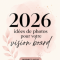 Tableau de vision inspirant avec des images et des mots motivants pour 2026