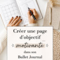 Page d'objectif motivante dans un Bullet Journal avec des illustrations