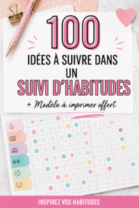 Un carnet d'habitudes ouvert avec des idées de suivis écrites à la main.