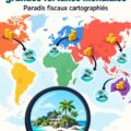 Carte montrant les plus grands paradis fiscaux du monde avec des symboles de richesse.